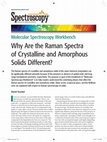 Research paper thumbnail of Why Are the Raman Spectra of Crystalline and Amorphous Solids Different ? Molecular Spectroscopy