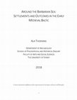 Research paper thumbnail of Around the Barbarian Sea: Settlements and Outcomes in the Early Medieval Baltic