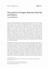 Research paper thumbnail of The Justice of Images: Between Derrida and Nancy