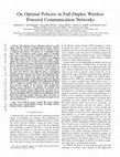 Research paper thumbnail of On optimal policies in full-duplex wireless powered communication networks