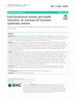 Research paper thumbnail of Exercise/physical activity and health outcomes: an overview of Cochrane systematic reviews