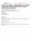 Research paper thumbnail of Analyze the Impact of Healthy Behavior on Weight Change with a Mathematical Model using the Harris-Benedict Equations