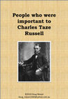 Research paper thumbnail of People who were important to Charles Taze Russell