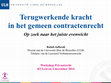 Research paper thumbnail of Terugwerkende kracht in het gemeen contractenrecht: Op zoek naar het juiste evenwicht