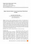 Research paper thumbnail of Higher Education Students’ Voice in Experiencing Problem Based Learning