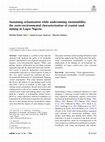 Research paper thumbnail of Sustaining urbanization while undermining sustainability: the socio-environmental characterization of coastal sand mining in Lagos Nigeria