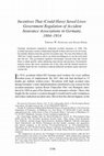 Research paper thumbnail of Incentives That (Could Have) Saved Lives: Government Regulation of Accident Insurance Associations in Germany, 1884–1914