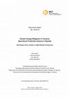 Research paper thumbnail of Climate Change Mitigation in Tanzania: Agricultural Production Systems in Njombe. Work Report from a Study in a High Altitude Farming Area