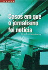 Research paper thumbnail of Casos em que o jornalismo foi notícia