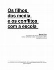 Research paper thumbnail of Os filhos dos media e os conflitos com a escola