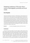 Research paper thumbnail of Mediating mediations of the past: Monuments on photographs, postcards and social media