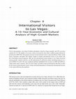 Research paper thumbnail of International Visitors to Las Vegas: A 10-Year Economic and Cultural Analysis of High-Growth Markets