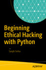 Research paper thumbnail of Beginning Ethical Hacking with Python