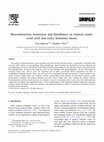 Research paper thumbnail of Bioconstruction, bioerosion and disturbance on tropical coasts: coral reefs and rocky limestone shores