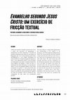 Research paper thumbnail of Evangelho segundo Jesus Cristo": um exercício de fricção textual