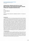 Research paper thumbnail of Approaches, designs and socio-cultural implications of post-disaster housing: lessons from Aceh tsunami reconstruction