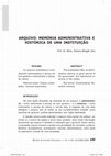 Research paper thumbnail of Arquivo: Memória Administrativa e Histórica De Uma Instituição