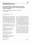 Research paper thumbnail of Recyclable photocatalyst composites based on Ag3VO4 and Ag2WO4 @MOF@cotton for effective discoloration of dye in visible light