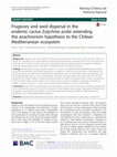 Research paper thumbnail of Frugivory and seed dispersal in the endemic cactus Eulychnia acida: extending the anachronism hypothesis to the Chilean Mediterranean ecosystem