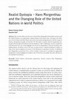 Research paper thumbnail of Realist Dystopia - Hans Morgenthau and the Changing Role of the United Nations in World Politics