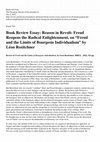 Research paper thumbnail of Reason in Revolt: Freud Reopens the Radical Enlightenment, on “Freud and the Limits of Bourgeois Individualism” by Léon Rozitchner