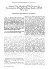 Research paper thumbnail of Aperture Filter and Adaptive Filter Response for Reconstruction of Sea Surface Image Based on LIDAR Observation