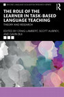 Research paper thumbnail of (2023) The Role of the Learner in Task-Based Language Teaching: Theory and Research Methods