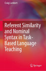 Research paper thumbnail of (2019) Referent Similarity and Nominal Syntax in Task-Based Language Teaching