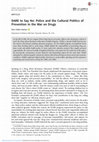 Research paper thumbnail of DARE to Say No: Police and the Cultural Politics of Prevention in the War on Drugs