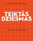 Research paper thumbnail of Teiktās dziesmas. Praktiska rokasgrāmata