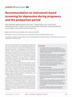 Research paper thumbnail of Recommendation on instrument-based screening for depression during pregnancy and the postpartum period