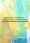 Research paper thumbnail of ETNOGRAFÍAS COLABORATIVAS Y COMPROMETIDAS CONTEMPORÁNEAS