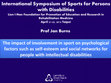 Research paper thumbnail of The impact of involvement in sport on psychological factors such as self-esteem and social networks for people with intellectual disabilities