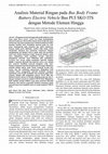 Research paper thumbnail of Analisis Material Ringan pada Bus Body Frame Battery Electric Vehicle Bus PUI SKO ITS dengan Metode Elemen Hingga