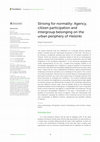 Research paper thumbnail of Striving for normality: Agency, citizen participation and intergroup belonging on the urban periphery of Helsinki