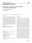 Research paper thumbnail of On the influence of memory on complex dynamics of evolutionary oligopoly models