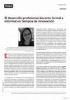 Research paper thumbnail of El desarrollo profesional docente formal e informal en tiempos de innovación