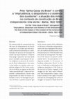 Research paper thumbnail of Pela “Santa Causa do Brasil” e contra a “imprudência, o despotismo e a violência dos ouvidores”: a atuação dos índios no contexto da construção do Brasil independente (Vila Verde - Bahia, 1822-1830)