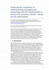 Research paper thumbnail of Exploring the complexity of understanding, managing and marketing codes for sustainability in the current economic climate – issues for the small builder