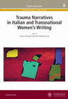 Research paper thumbnail of Walking Across Fears: Mapping the Topographies of Trauma in Nadia Terranova’s Narratives