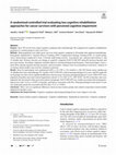 Research paper thumbnail of A randomised controlled trial evaluating two cognitive rehabilitation approaches for cancer survivors with perceived cognitive impairment