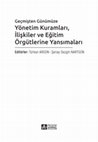 Research paper thumbnail of Geçmişten Günümüze Yönetim Kuramları, İlişkiler ve Eğitim Örgütlerine Yansımaları