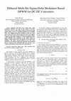 Research paper thumbnail of Dithered multi-bit sigma-delta modulator based DPWM for DC-DC converters