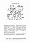 Research paper thumbnail of Claudio Murgia: THE WEIRD AS CONTINGENCY AND FATE IN THE EMPTY SPACE TRILOGY