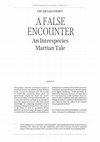 Research paper thumbnail of Oscar Salguero: A FALSE ENCOUNTER: An Interspecies Martian Tale