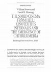 Research paper thumbnail of William Brown and David H. Fleming: THE SQUID CINEMA FROM HELL: KINOTEUTHIS INFERNALIS AND THE EMERGENCE OF CHTHULUMEDIA - by Joseph Jenner