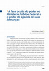 Research paper thumbnail of A face oculta do poder no Ministério Público Federal e o poder de agenda de suas lideranças