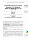 Research paper thumbnail of Reconsidering India's climate diplomacy and domestic preferences with a two-level approach