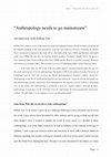 Research paper thumbnail of ‘Anthropology needs to go mainstream’: An interview with Gillian Tett