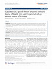 Research paper thumbnail of Subsidies for a poorly known endemic semiarid biome of Brazil: non-volant mammals of an eastern region of Caatinga